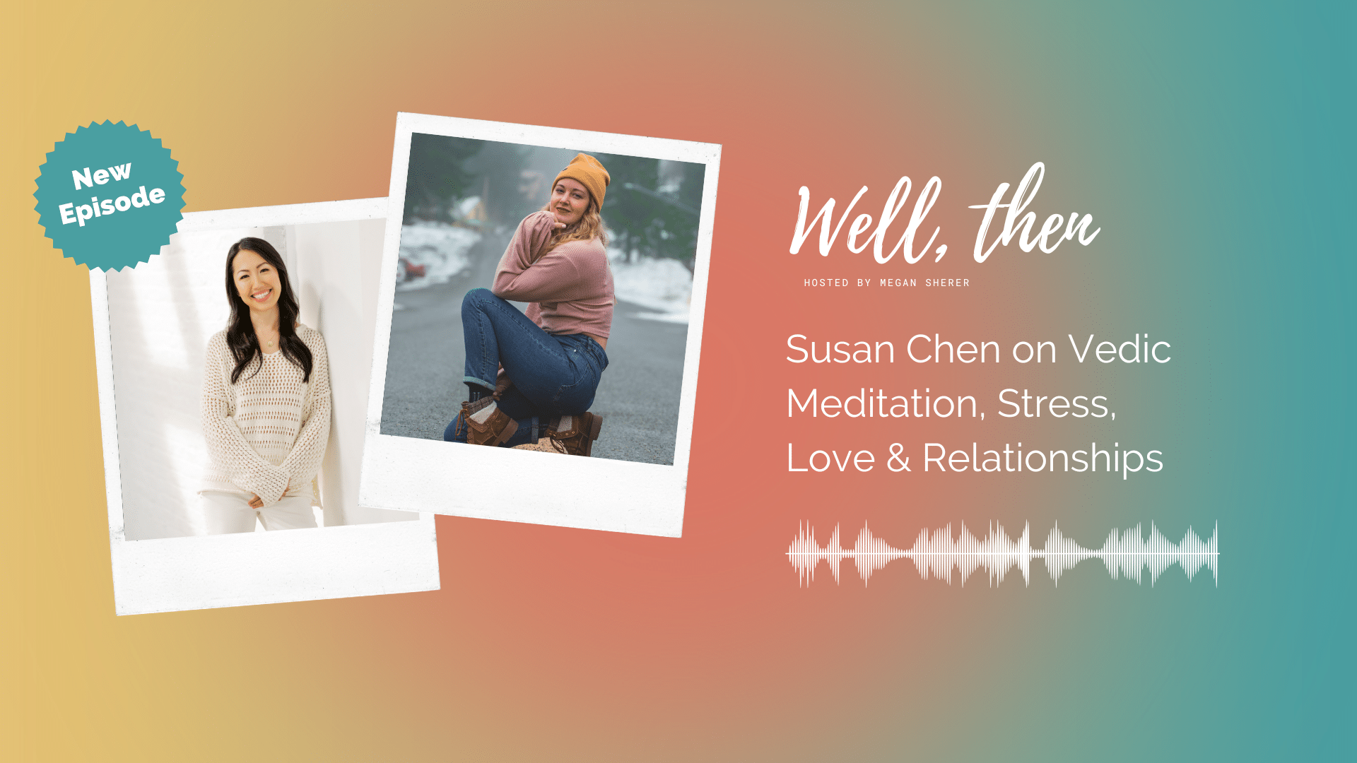 Susan Chen on Vedic Meditation, Stress, Love & Relationships